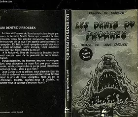 Couverture du produit · Les Dents du progrès : La marée noire