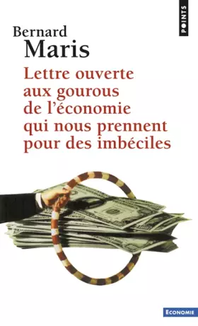 Couverture du produit · Lettre ouverte aux gourous de l'économie qui nous prennent pour des imbéciles