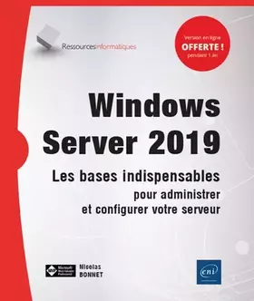 Couverture du produit · Windows Server 2019: Les bases indispensables pour administrer et configurer votre serveur