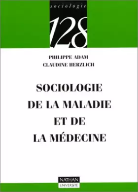 Couverture du produit · Sociologie de la maladie et de la médecine