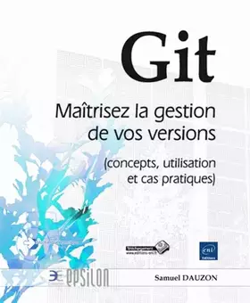 Couverture du produit · Git - Maîtrisez la gestion de vos versions (concepts, utilisation et cas pratiques)