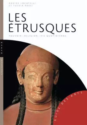 Couverture du produit · Les Etrusques: Pouvoir-religion-vie quotidienne