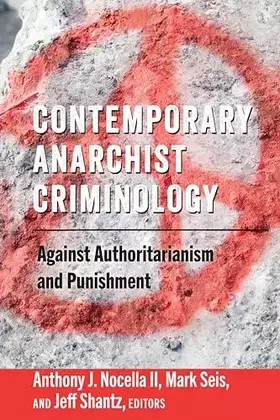 Couverture du produit · Contemporary Anarchist Criminology (Radical Animal Studies and Total Liberation)