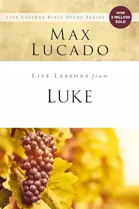 Couverture du produit · Life Lessons from Luke: Jesus, the Son of Man