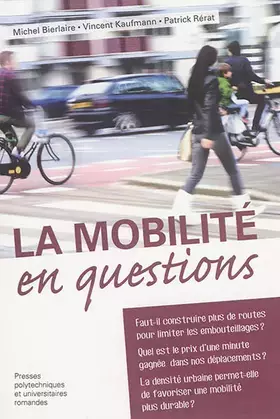 Couverture du produit · La mobilité en questions: Faut-il construire plus de routes pour limiter les emboutillages ? Quel est le prix d'une minute gagn