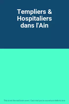 Couverture du produit · Templiers & Hospitaliers dans l'Ain