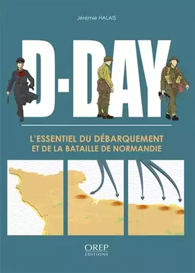Couverture du produit · D-Day: L'essentiel du Débarquement et de la bataille de Normandie