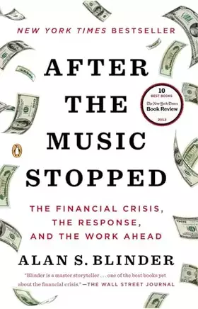 Couverture du produit · After the Music Stopped: The Financial Crisis, the Response, and the Work Ahead