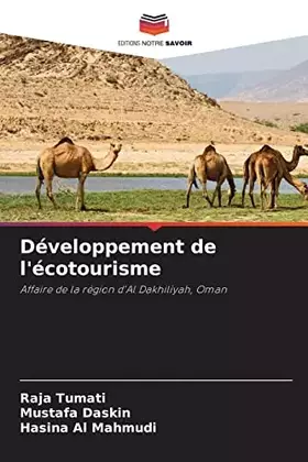 Couverture du produit · Développement de l'écotourisme: Affaire de la région d'Al Dakhiliyah, Oman (French Edition)