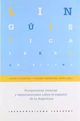 Couverture du produit · Perspectivas teóricas y experimentales sobre el español de la Argentina (Lingüística iberoamericana)