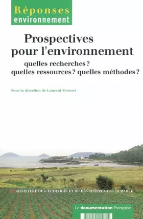 Couverture du produit · Prospectives pour l'environnement - Quelles recherches ? quelles ressources ? quelles méthodes ?
