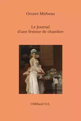 Couverture du produit · Le Journal d'une femme de chambre: (Édition intégrale)