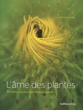 Couverture du produit · L'âme des plantes : Petites curiosités botaniques