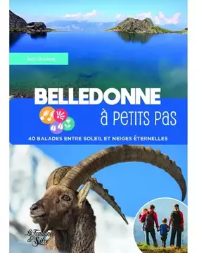 Couverture du produit · Belledonne à petits pas: 40 balades entre soleil et neiges éternelles
