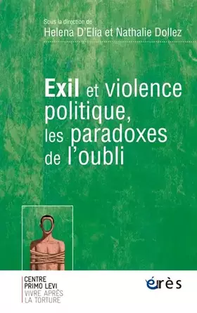 Couverture du produit · Exil et violence politique, les paradoxes de l'oubli