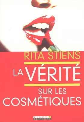Couverture du produit · La vérité sur les cosmétiques
