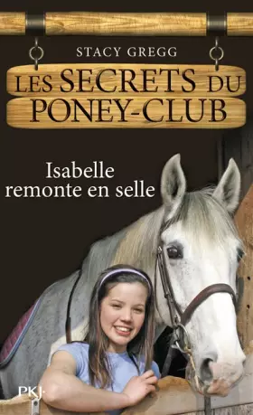 Couverture du produit · 1. Les secrets du poney-club : Isabelle remonte en selle (01)