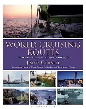 Couverture du produit · World Cruising Routes: 1000 Sailing Routes in All Oceans of the World