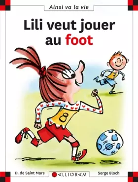 Couverture du produit · Lili veut jouer au foot - Tome 120