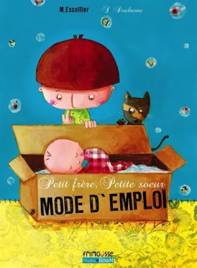 Couverture du produit · Petit frère, petite soeur, mode d'emploi