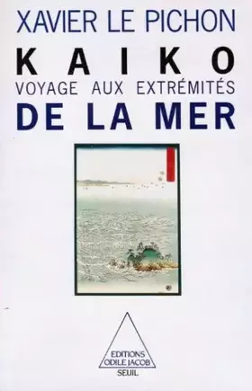 Couverture du produit · Kaiko, voyage aux extrémités de la mer