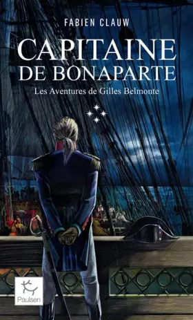 Couverture du produit · Les Aventures de Gilles Belmonte - Tome 4 Capitaine de Bonaparte