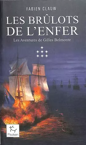 Couverture du produit · Les Aventures de Gilles Belmonte - Les Brûlots de l'enfer - Tome 7 (7)