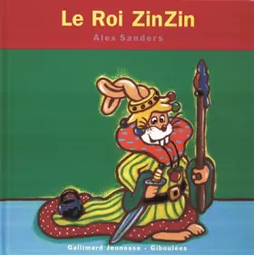Couverture du produit · Le Roi ZinZin - de 4 à 7 ans