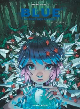 Couverture du produit · Blue au pays des songes - Tome 01: La forêt envahissante