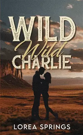 Couverture du produit · Wild Wild Charlie: Par l'autrice de la série The Players