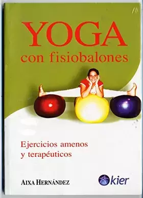 Couverture du produit · Yoga Con Fisiobalones/ Yoga With Exercise Balls (Spanish Edition)