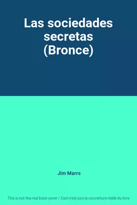 Couverture du produit · Las sociedades secretas (Bronce)