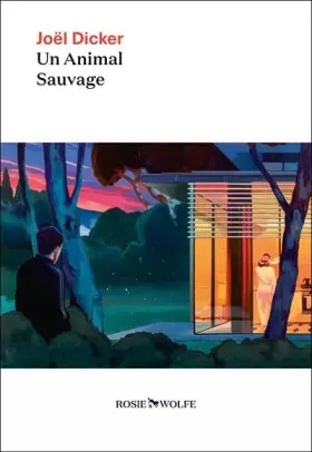 Couverture du produit · Un animal sauvage - Nouveauté Joël Dicker 2024