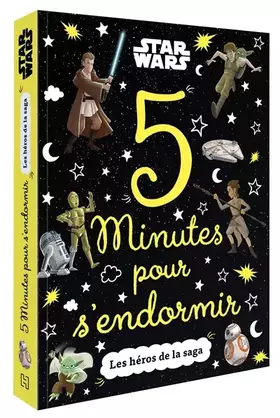 Couverture du produit · STAR WARS - 5 Minutes pour s'endormir - Les héros de la saga