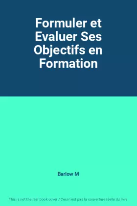 Couverture du produit · Formuler et Evaluer Ses Objectifs en Formation