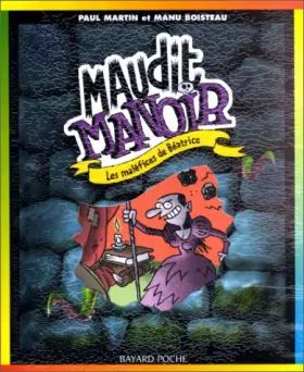 Couverture du produit · Maudit manoir, tome 3 : Les maléfices de Béatrice
