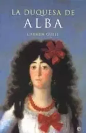 Couverture du produit · La duquesa de Alba/ The Duchess of Alba