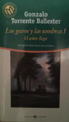 Couverture du produit · Los gozos y las sombras 1 El senor llega