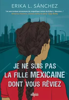 Couverture du produit · Je ne suis pas la fille mexicaine dont vous rêviez (broché)