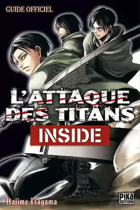 Couverture du produit · L'Attaque des Titans - Inside: Guide Officiel