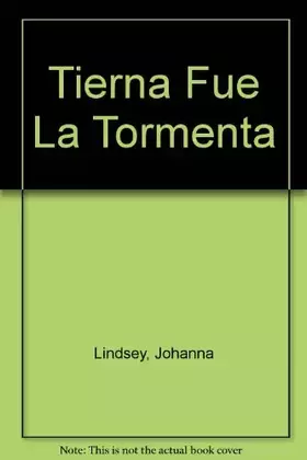 Couverture du produit · Tierna Fue La Tormenta (Spanish Edition)