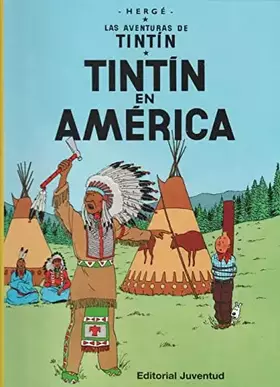 Couverture du produit · Tintin en America (en espagnol). Las aventuras deTintin