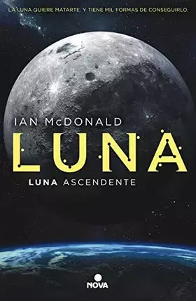 Couverture du produit · Luna ascendente (Trilogía Luna 3) (Nova)