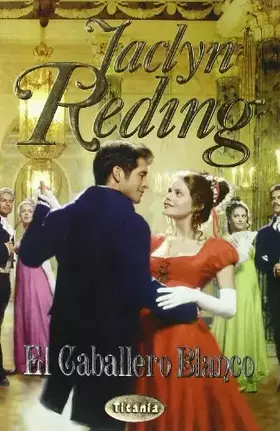 Couverture du produit · El caballero blanco (Titania romántica-histórica)
