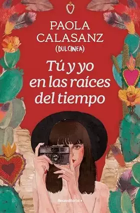 Couverture du produit · Tú y yo en las raíces del tiempo (Novela)