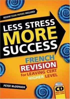 Couverture du produit · French Revision for Leaving Cert Higher Level (Less Stress More Success)