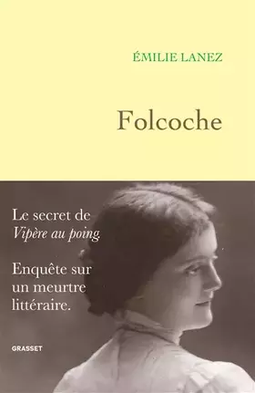 Couverture du produit · Folcoche: Le secret de "Vipère au poing". Enquête sur un meurtre littéraire.
