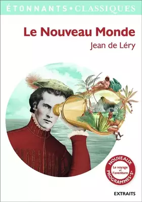 Couverture du produit · Le Nouveau Monde : Histoire d'un voyage fait en la terre du Brésil