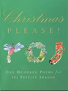 Couverture du produit · Christmas Please! : 100 Poems on the Festive Season