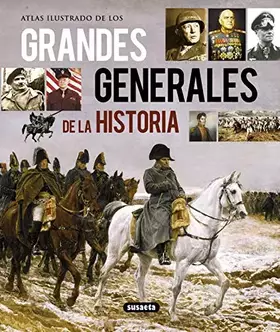 Couverture du produit · Grandes generales de la historia (Atlas Ilustrado)